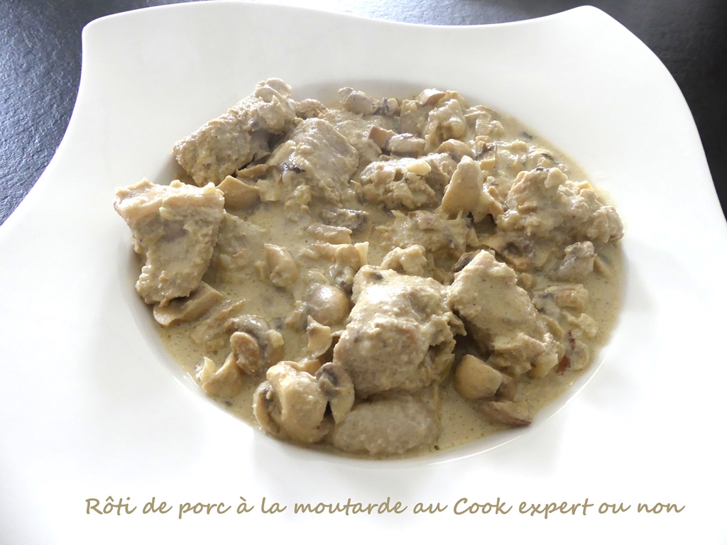 Rôti de porc à la moutarde au Cook expert ou non *