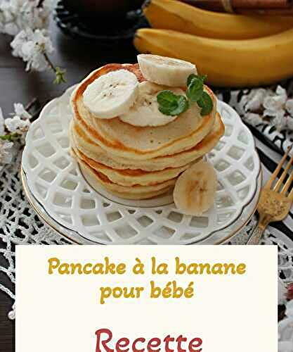 Pancake à la banane pour bébé