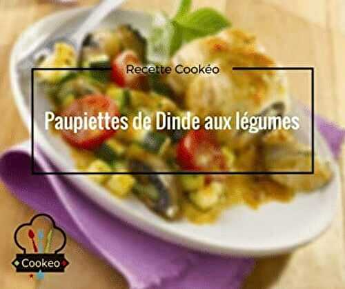 Paupiettes de dinde accompagnées de légumes savoureux