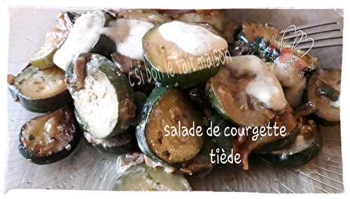 La salade de courgettes tiède