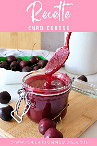 Curd Cerise : La Recette Gourmande et Fruitée