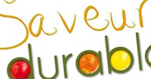 [Evenement] Saveurs durables –  Samedi 6 avril 2013