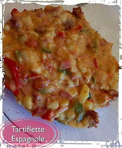 Tartiflette espagnole