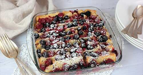 PAIN PERDU GRATINÉ AUX FRUITS ROUGES