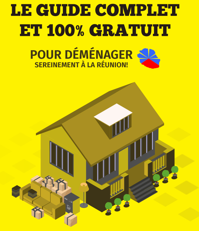 Déménager à la Réunion – Guide complet 100% gratuit!