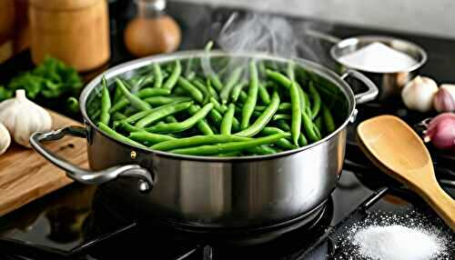 Cuisson des Haricots Verts