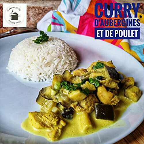 Curry d’aubergines et de poulet, accompagné de son riz (au Companion ou non)