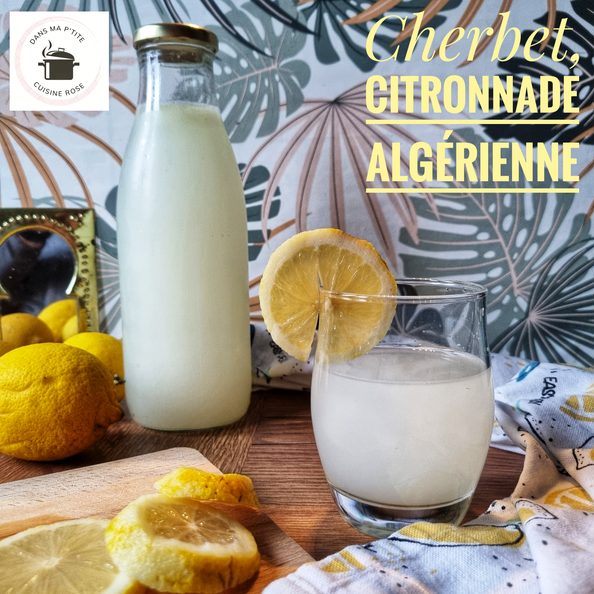 Cherbet, citronnade algérienne (au Companion ou non)