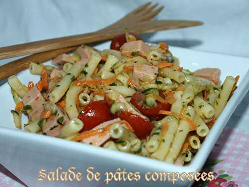 Salade de pâtes composées