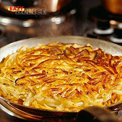 Rösti Façon Grand-Mère