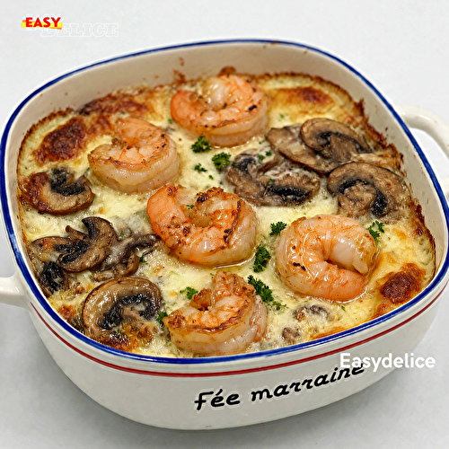 Gratin Crémeux de Crevettes & Champignons — Fondant, Gourmand et Irrésistible !