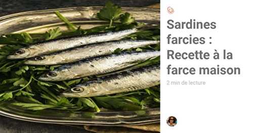 Sardines farcies à la farce maison : Recette simplissime