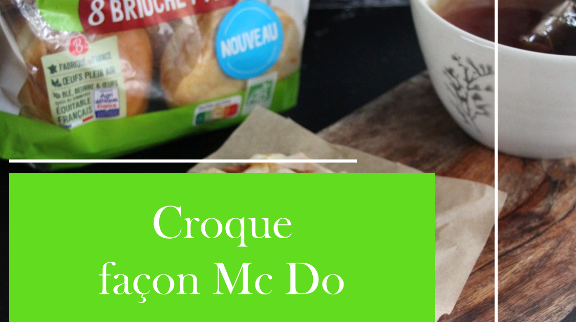 Recette pour le petit-déjeuner : Croque Façon McDo