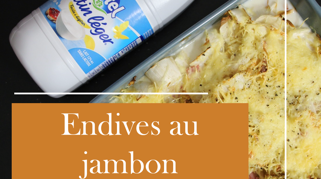 Endives au Jambon Légères : Un Plat Savoureux et Simple à Réaliser