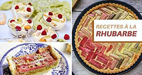 Que faire avec de la rhubarbe ? 10 recettes desserts pour se régaler
