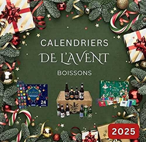 Les meilleurs calendrier de l'Avent 2025 : thés et autres boissons
