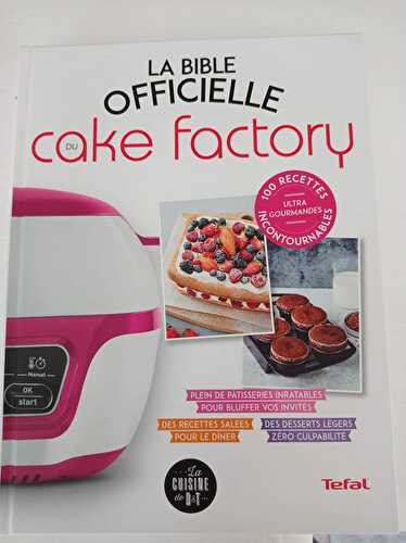 La Bible officielle du Cake Factory