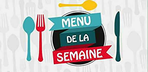 ✏  Menu Semaine 31 Année 2024 ✏