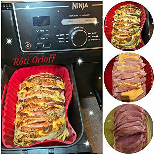 Rôti Orloff à la Ninja Air Fryer