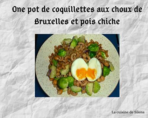 One pot de coquillettes aux choux de Bruxelles et pois chiche (Bataille food#96)