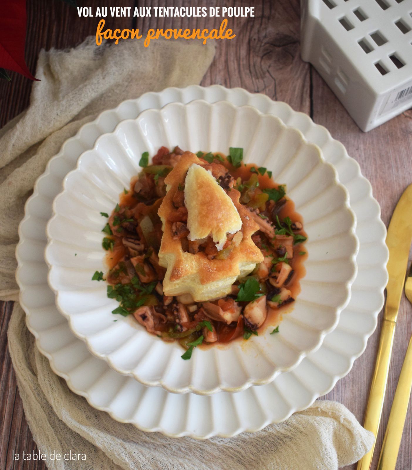 Vol au vent aux tentacules de poulpe façon provençale