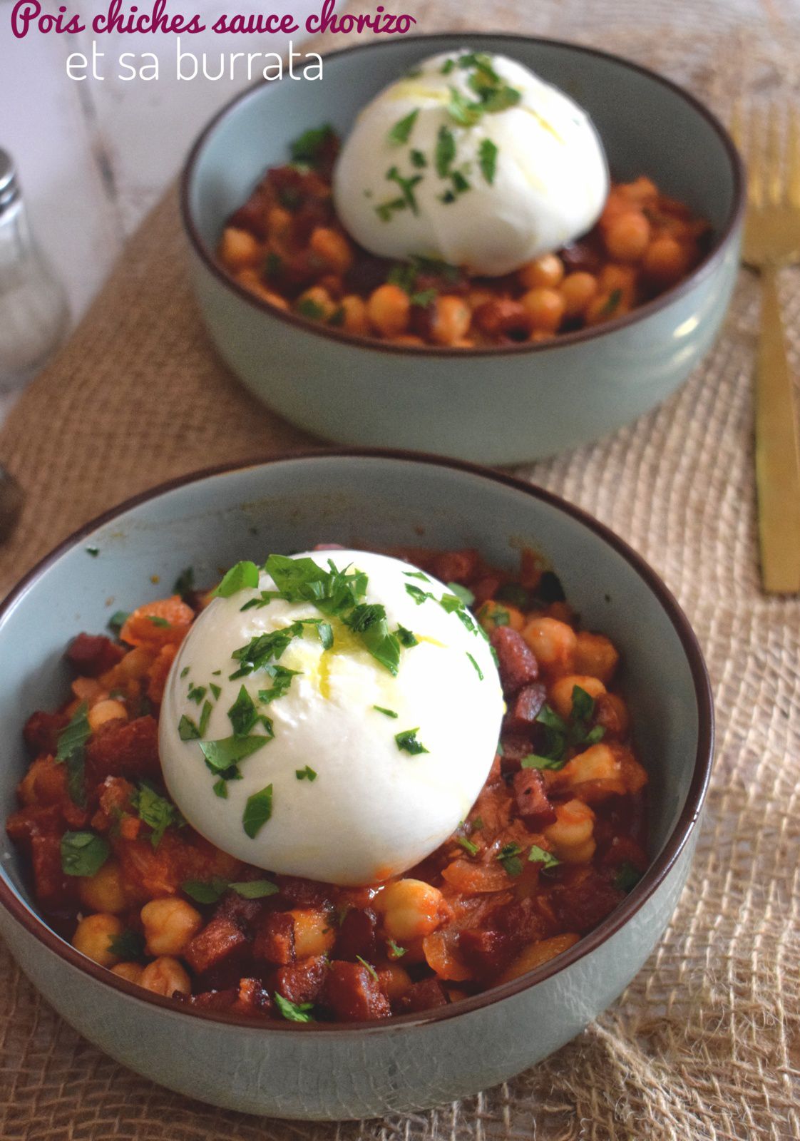 Pois chiches sauce au chorizo et sa burrata