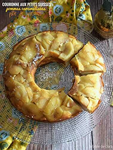 Couronne aux petits suisses pommes caramélisées et pâte de speculoos