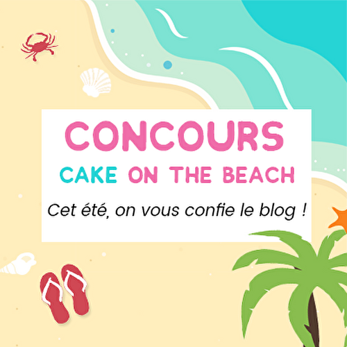 Concours "Cake on the beach"