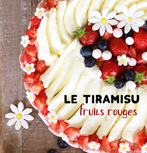 Tiramisu aux fruits rouges
