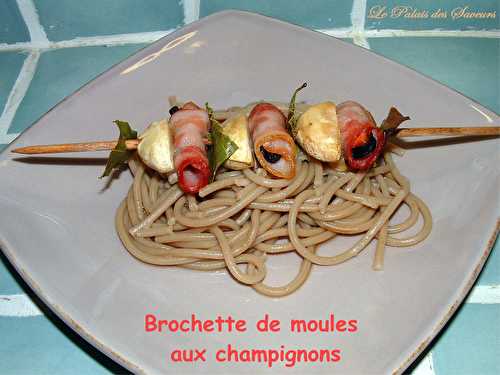 Brochette de moules aux champignons