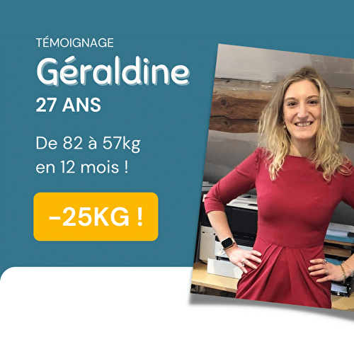 Géraldine a perdu 25kg !