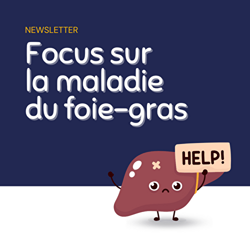 Maladie du foie gras : 18% des français en souffrent !
