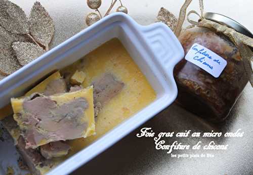 Foie gras cuit au micro ondes et confiture de chicons