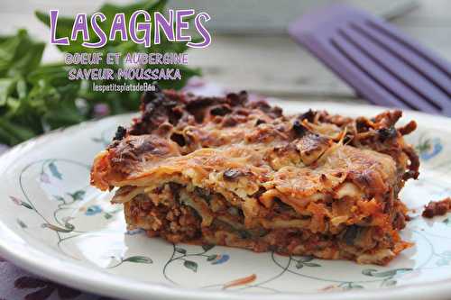 Lasagnes boeuf aubergine saveur moussaka - balades italienne et grecque