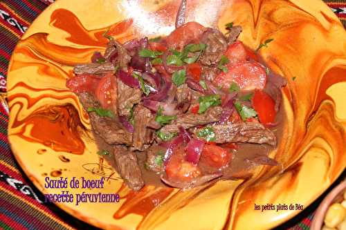 Sauté de boeuf aux oignons rouges recette péruvienne - Pérou (3) le Machu Picchu et les Salines de Maras