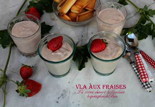 Vla aux fraises, la crème dessert hollandaise