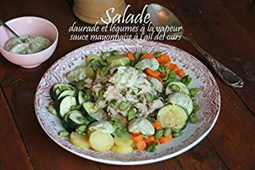 Salade de daurade et légumes à la vapeur sauce mayonnaise à l'ail des ours