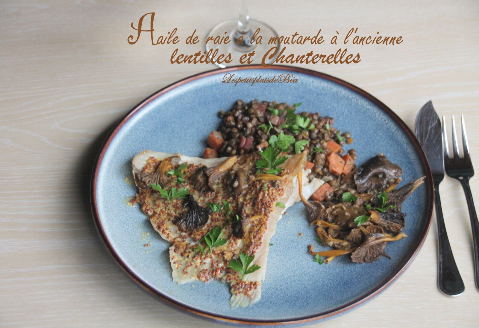 Aile de raie à la moutarde à l'ancienne, lentilles et chanterelles