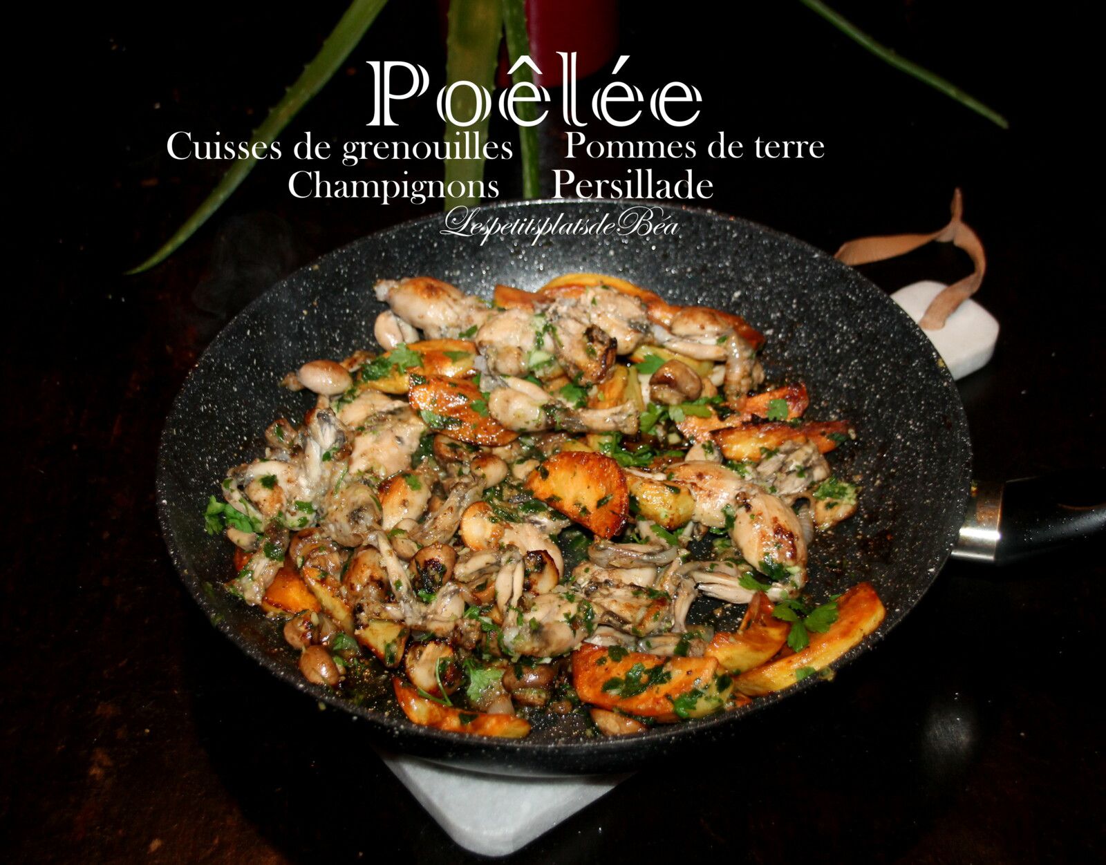 Poêlée de cuisses de grenouilles, pommes de terre, champignons en persillade