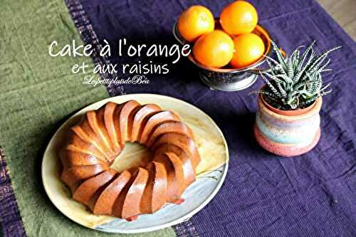 Cake à l'orange et aux raisins