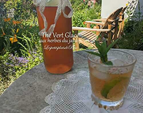 Thé vert glacé aux herbes du jardin, ma boisson phare de cet été