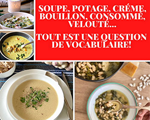 Le vocabulaire de la « soupe » … de quoi parle-t-on?