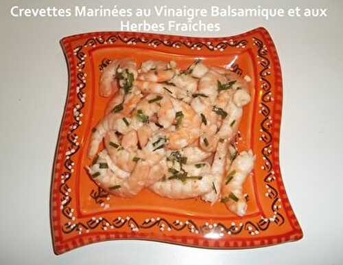 Crevettes Marinées au Vinaigre Balsamique et aux Herbes Fraîches