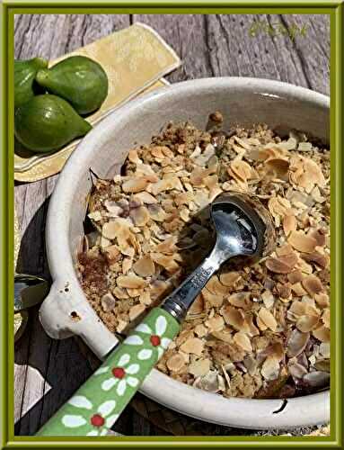 Crumble de figues aux amandes effilées