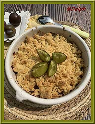 Crumble aux prunes et pêches de vigne