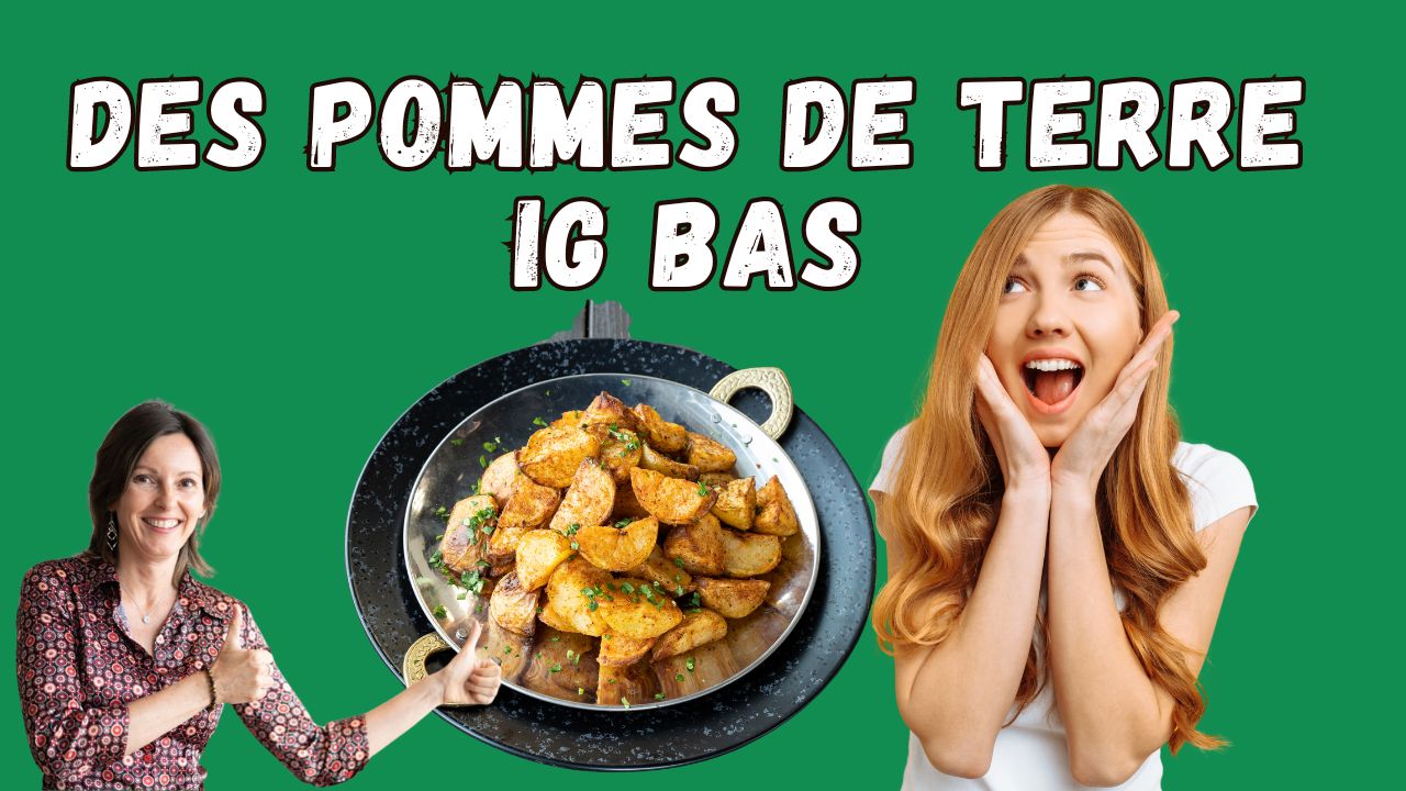 Des pommes de terre IG bas