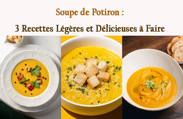 Soupe de Potiron : 3 Recettes Légères et Délicieuses à Faire