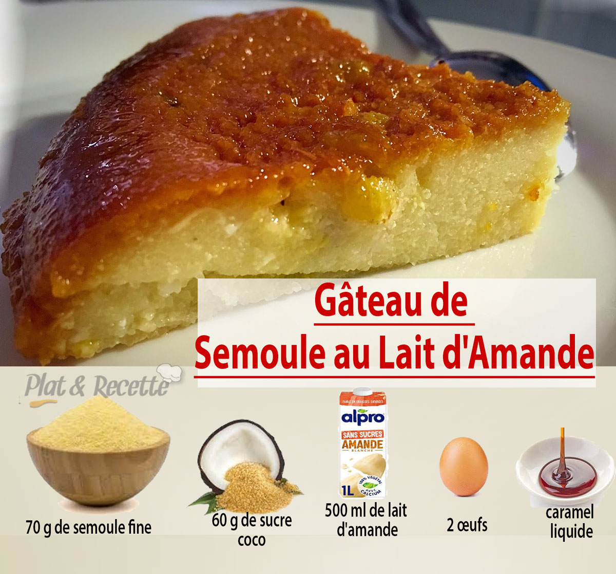 Gâteau de  Semoule au Lait d'Amande