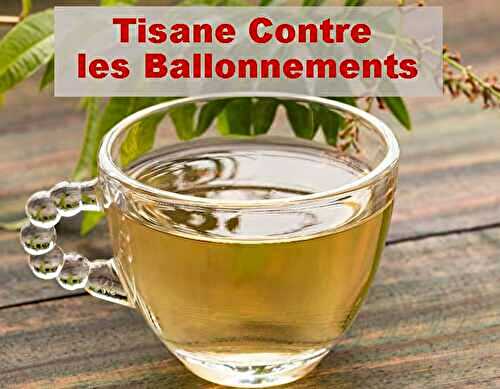 Tisane Contre les Ballonnements