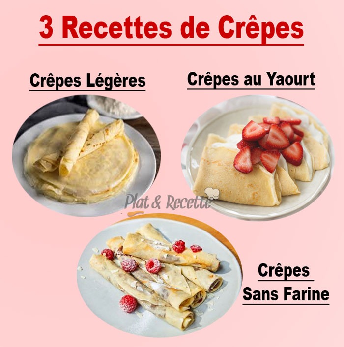 3 Recettes de Crêpes